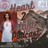 Ep.21 W/ Anne Hicks - THE EXPERIENCE OF BEING ON MASTERCHEF!!