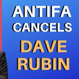 Antifa Cancels Dave Rubin
