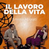 Emma Abbiati: Lasciare la propria eredità