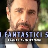 I Fantastici 5: Tutto Sulla Nuova Fiction Mediaset Con Raoul Bova!