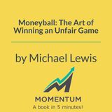 Moneyball: How to find value where no one else is looking (Michael Lewis)