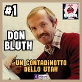 DON BLUTH parte 1 - Un contadinotto dello Utah