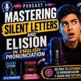 #Episodio30 | ¿Por Qué los Nativos No Pronuncian Todas las Letras?