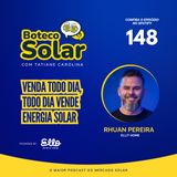 EP148 - Rhuan Pereira | Venda todo dia! Todo dia vende