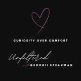 Curiosity Over Comfort: The Power of Showing Up, Asking More, and Fearing Less