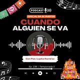 Especial Día de Muertos: amar a quien ya no está también es sanar | Baile inolvidable by Bad Bunny | EP. 238