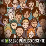 Café Brasil 882 - O público decente