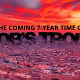 NTEB RADIO BIBLE STUDY: Everything You’ve Ever Wanted To Know About The Coming 7-Year Time Of Jacob’s Trouble