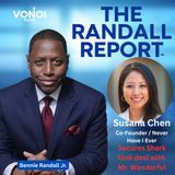 The Randall Report - (Ep 3910) Susana Chen - Co-Founder of Never Have I Ever