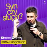 Syn czy sługa | Roman Horodycki