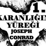 Karanlığın Yüreği 1. bölüm  Joseph Conrad sesli kitap