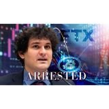 Sam Bankman-Fried ARRESTED In Bahamas Afterr MASSIVE Crypto Losses | Will Investors Get $$$?