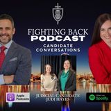 The Fighting Back Podcast | Judicial Candidate Series - Judi Hayes