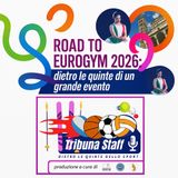 Road to Eurogym 2026: dietro le quinte di un grande evento