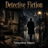 Talleyrand Maxim - J S Fletcher