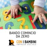Bando ‘Comincio da Zero’, 30 milioni di euro per la prima infanzia