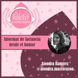 El humor en la información sobre lactancia: Entrevista a Alondra Ramírez