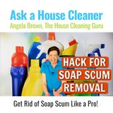 Hack for Soap Scum Removal - Remove Soap Scum Like a Pro!