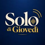 03 Episodio S02 - Solo di Giovedì