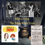 The Salem Witch Trials and NON-Creep Margaret Hamilton (The "Bad" Witch)