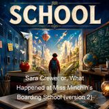 Sara Crewe or What Happened at Miss Minchins Boarding School version 2 - Frances Hodgson Burnett