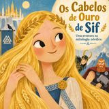 Loki, a Deusa Sif e o Segredo do Cabelo de Ouro ｜【Mitologia nórdica】