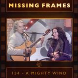 Episode 154 - A Mighty Wind