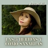 Las 5 heridas y como sanarlas editado
