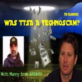 Was TTSA a TECHNOSCAM? With Manny (AREA503) (TS CLASSICS)