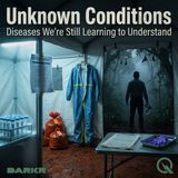 Unknown Conditions - Pathogen X: Preparing for a Disease That Doesn't Exist Yet