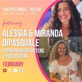 Happening Now w guests Miranda and Alessia Di'Pasquale