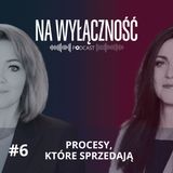 #6 - Procesy, które sprzedają