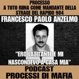 Francesco Paolo Anzelmo "Ero latitante e mi nascondevo a casa mia" - Processo a Salvatore Riina come mandante della Strage del rapido 904