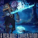 #115 A RealWolf Conversation