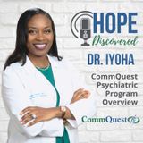 CommQuest Psychiatric Services Overview with Dr. Iyoha