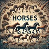 Horses -An Epic Journey of Evolution and Adaptation