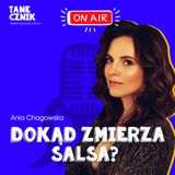 Odcinek 122 - Dokąd zmierza salsowy świat ? - rozmowa z Anią Chagowską cz.2