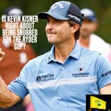 Is Kevin Kisner Right About Being Snubbed