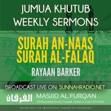 Khuṭbah: Sūrat al-Falaq and an-Nās – Ustādh Rayaan Barker
