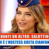 Avanti Un Altro, Salottino: Chi E' Greta Cianfano!