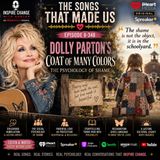 8-348 | The Songs That Made Us: Dolly Partons Coat of Many Colors & The Psychology of Shame