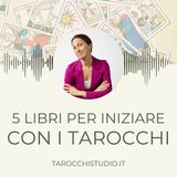 5 libri per iniziare con i tarocchi