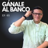 Ep. 65 - Cómo pedir un préstamo sin arruinarte: Guía para hacerlo bien