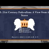 III: 21st Century Federalism: A View from the States (Roundtable)