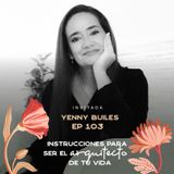 EP103 Ser el arquitecto de tu vida - Yenny Builes - María José Ramírez Botero