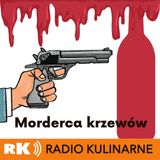 31. Morderca krzewów - winiarski podcast kryminalny. Gość Michał Bardel
