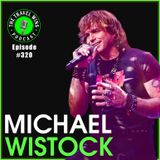 Michael Wistock living the riot lifestyle Ep 320