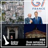 Xadrez Verbal #466 Duas Convidadas e Duas Semanas