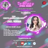 De Letras y Otros Vicios con Jael Roman CONSTELACIONES FAMILIARES