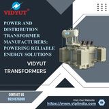 Power and Distribution Transformer Manufacturers Powering Reliable Energy Solutions